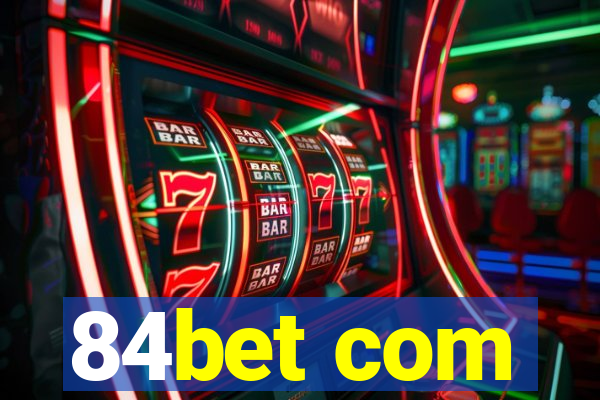 84bet com